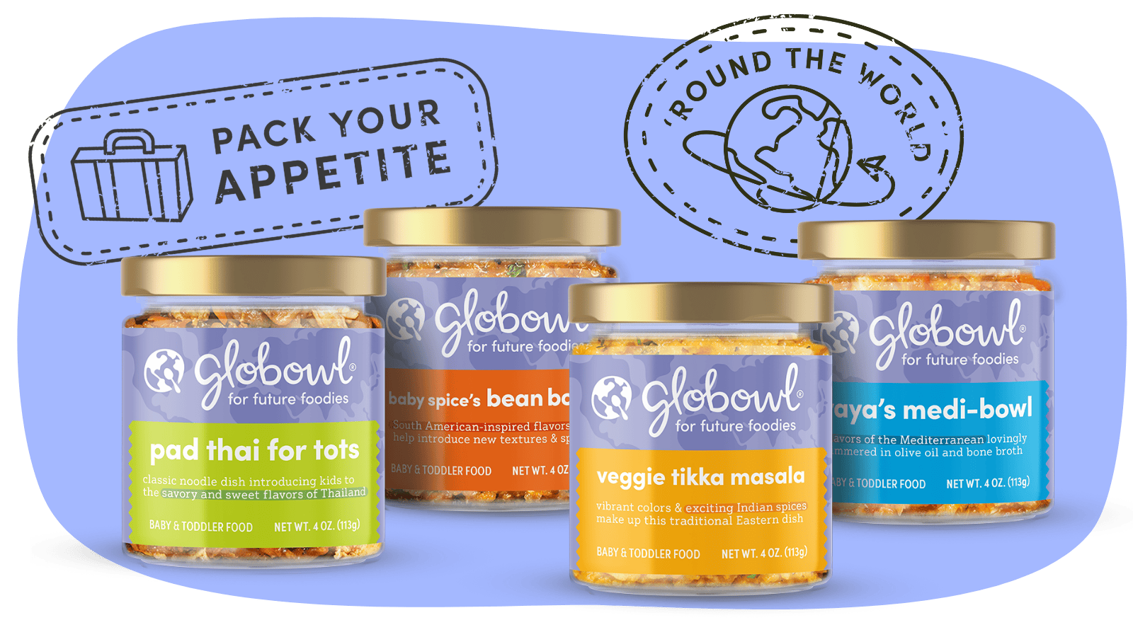 4 jars of globowl baby food with "pack your appetite" and "'round the world" stamps