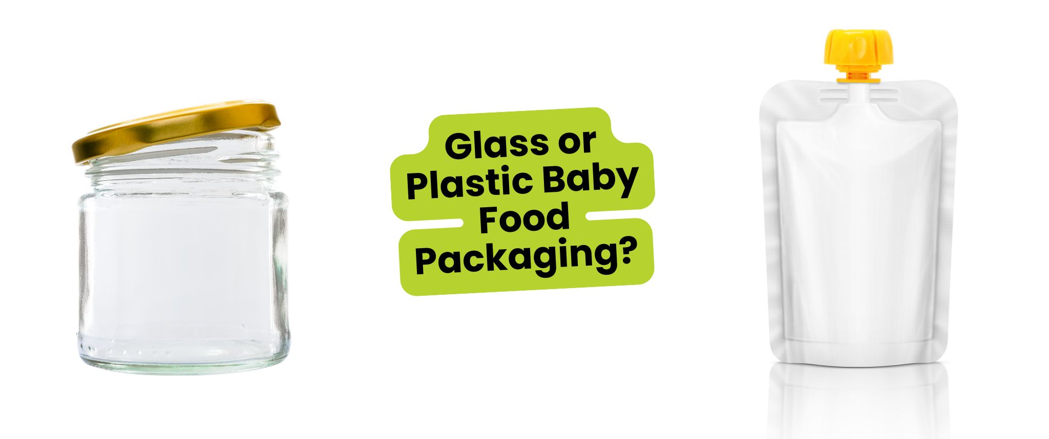 Glass or Plastic Baby Food Packaging? A Decision with Potential Health Consequences for Your Child’s Entire Life (Part 2)