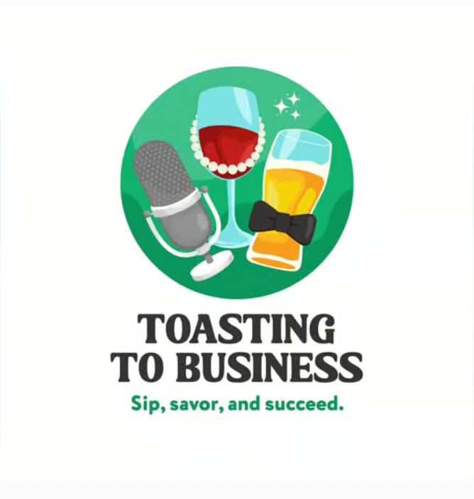 Toasting to Business Podcast