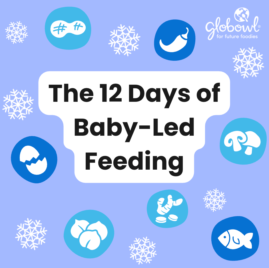 The 12 Days of Baby-Led Feeding: Daily Activities to Build Confident Little Eaters