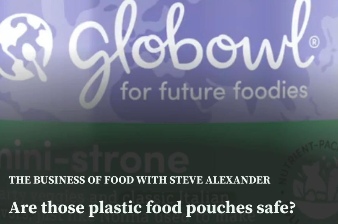 WGN Radio: The Business of Food with Steve Alexander - "Are Those Plastic Baby Food Pouches Safe"