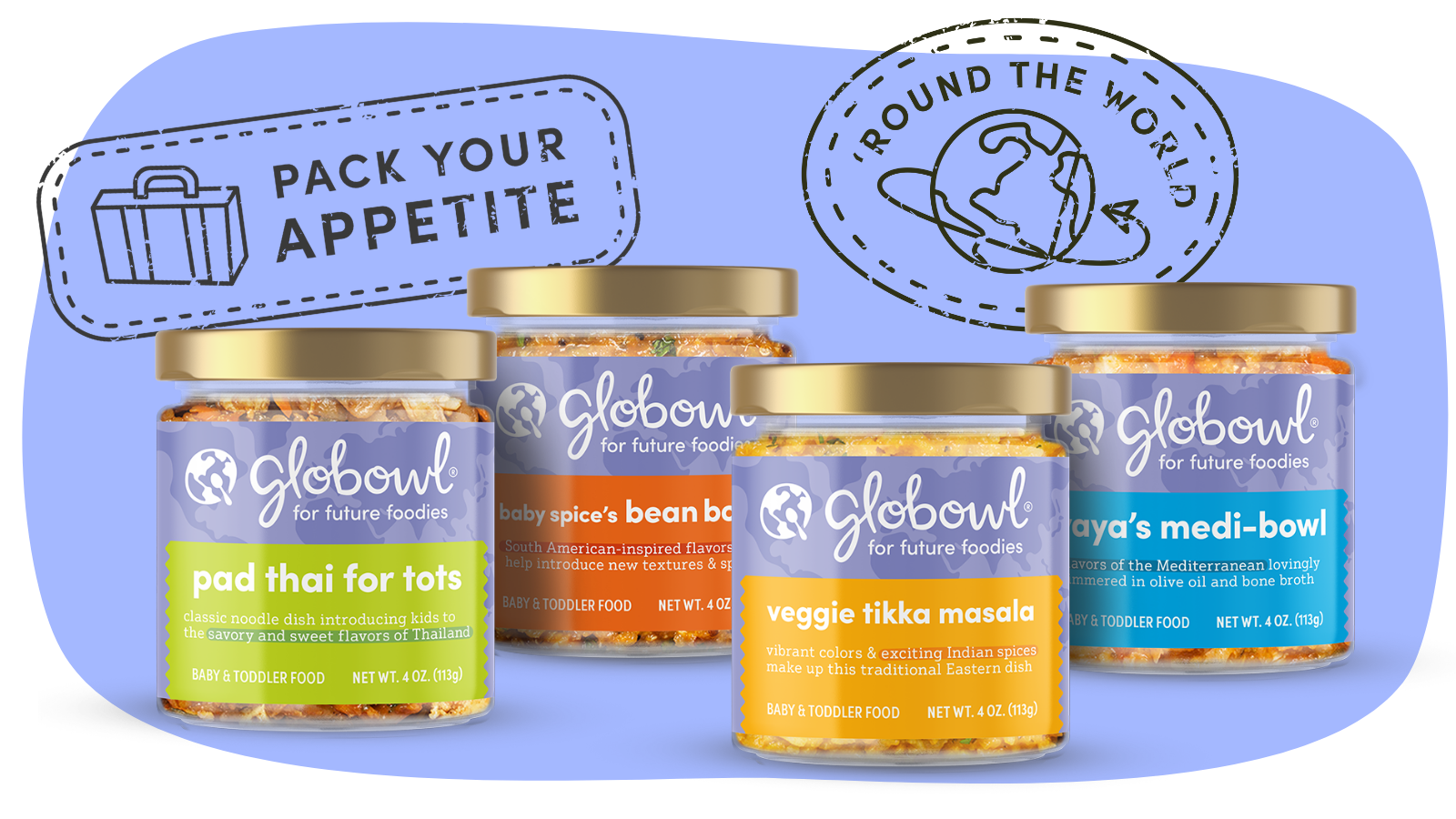 4 jars of globowl baby food with "pack your appetite" and "'round the world" stamps